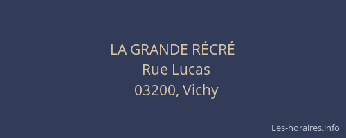 LA GRANDE RÉCRÉ