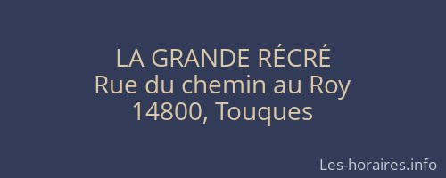LA GRANDE RÉCRÉ