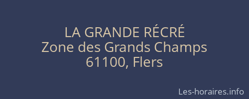 LA GRANDE RÉCRÉ