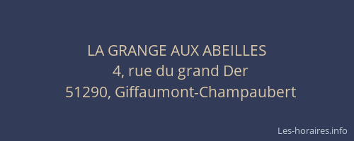 LA GRANGE AUX ABEILLES