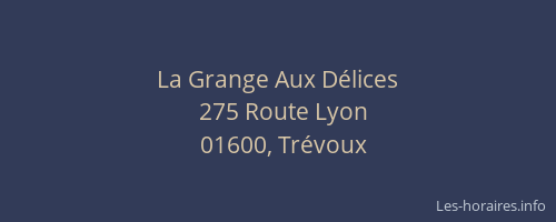 La Grange Aux Délices