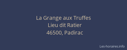 La Grange aux Truffes