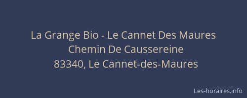 La Grange Bio - Le Cannet Des Maures