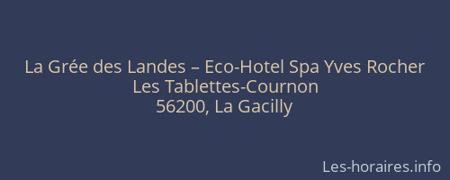La Grée des Landes – Eco-Hotel Spa Yves Rocher