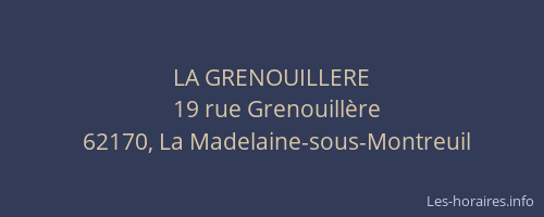 LA GRENOUILLERE