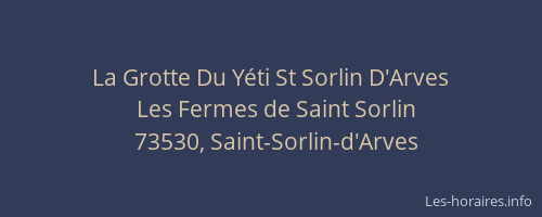 La Grotte Du Yéti St Sorlin D'Arves