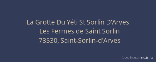 La Grotte Du Y&eacute;ti St Sorlin D'Arves