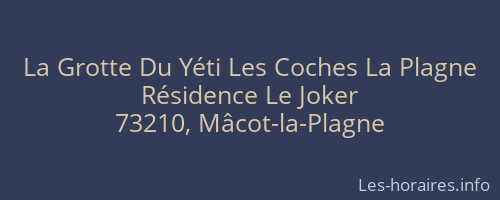 La Grotte Du Yéti Les Coches La Plagne
