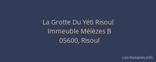 La Grotte Du Yéti Risoul