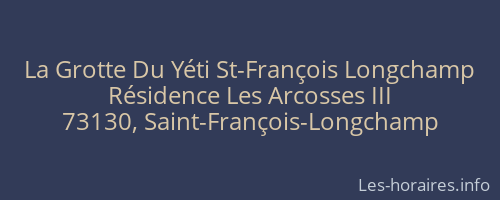 La Grotte Du Yéti St-François Longchamp