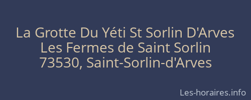 La Grotte Du Yéti St Sorlin D'Arves