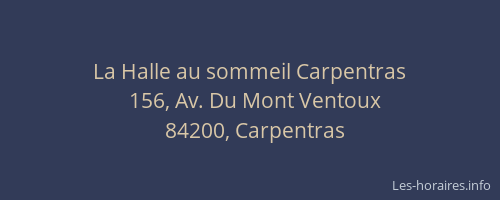 La Halle au sommeil Carpentras