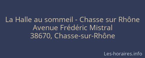 La Halle au sommeil - Chasse sur Rhône
