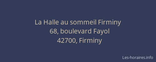 La Halle au sommeil Firminy