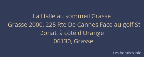 La Halle au sommeil Grasse