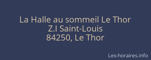 La Halle au sommeil Le Thor