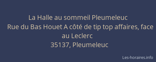 La Halle au sommeil Pleumeleuc