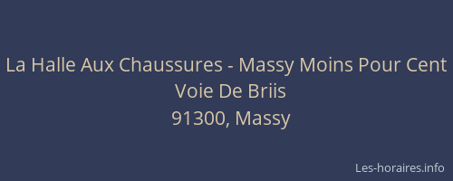 La Halle Aux Chaussures - Massy Moins Pour Cent