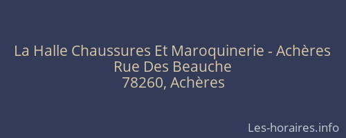 La Halle Chaussures Et Maroquinerie - Achères