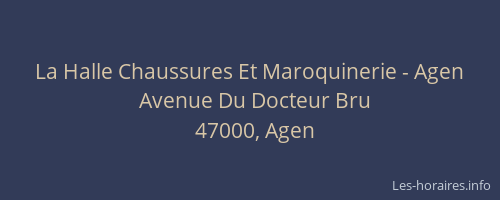 La Halle Chaussures Et Maroquinerie - Agen