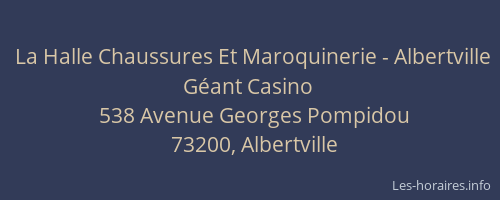 La Halle Chaussures Et Maroquinerie - Albertville Géant Casino