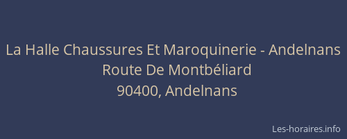 La Halle Chaussures Et Maroquinerie - Andelnans