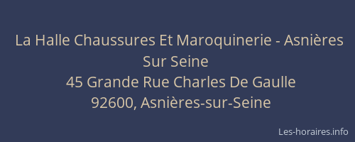 La Halle Chaussures Et Maroquinerie - Asnières Sur Seine