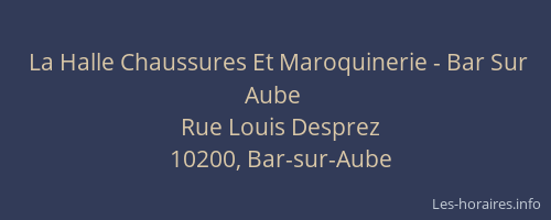 La Halle Chaussures Et Maroquinerie - Bar Sur Aube