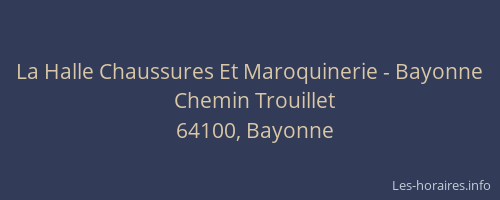 La Halle Chaussures Et Maroquinerie - Bayonne