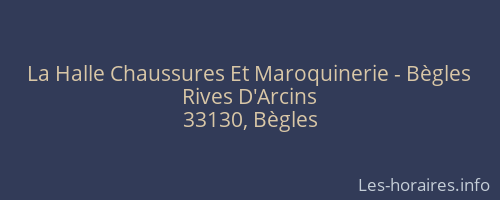 La Halle Chaussures Et Maroquinerie - Bègles