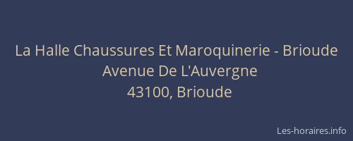 La Halle Chaussures Et Maroquinerie - Brioude