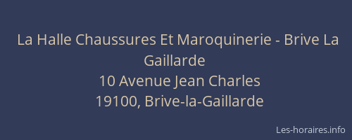 La Halle Chaussures Et Maroquinerie - Brive La Gaillarde