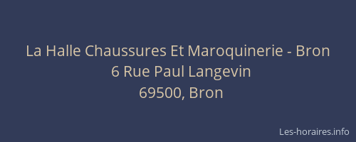 La Halle Chaussures Et Maroquinerie - Bron