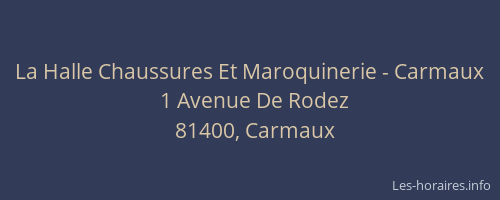 La Halle Chaussures Et Maroquinerie - Carmaux