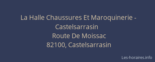 La Halle Chaussures Et Maroquinerie - Castelsarrasin