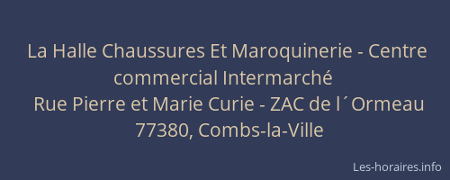 La Halle Chaussures Et Maroquinerie - Centre commercial Intermarché