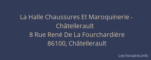 La Halle Chaussures Et Maroquinerie - Châtellerault