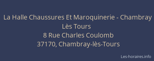 La Halle Chaussures Et Maroquinerie - Chambray Lès Tours
