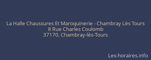 La Halle Chaussures Et Maroquinerie - Chambray Lès Tours