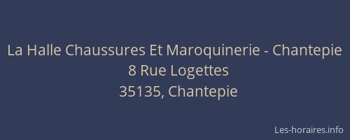 La Halle Chaussures Et Maroquinerie - Chantepie