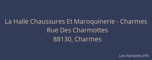 La Halle Chaussures Et Maroquinerie - Charmes