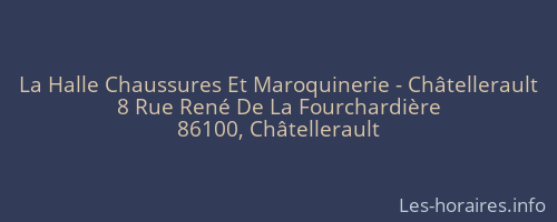 La Halle Chaussures Et Maroquinerie - Châtellerault