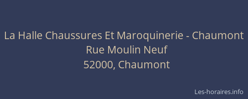 La Halle Chaussures Et Maroquinerie - Chaumont