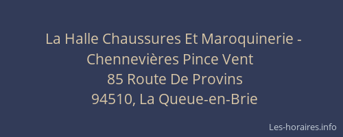 La Halle Chaussures Et Maroquinerie - Chennevières Pince Vent