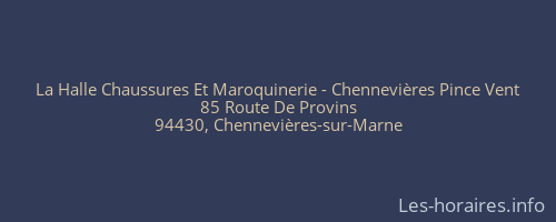 La Halle Chaussures Et Maroquinerie - Chennevières Pince Vent