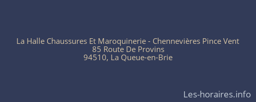 La Halle Chaussures Et Maroquinerie - Chennevières Pince Vent