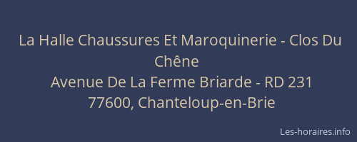 La Halle Chaussures Et Maroquinerie - Clos Du Chêne