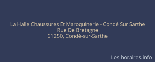 La Halle Chaussures Et Maroquinerie - Condé Sur Sarthe