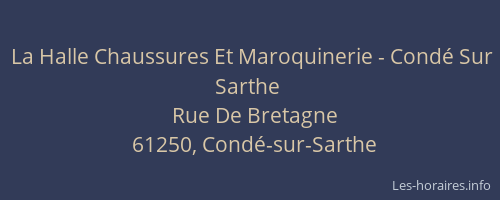 La Halle Chaussures Et Maroquinerie - Cond&eacute; Sur Sarthe