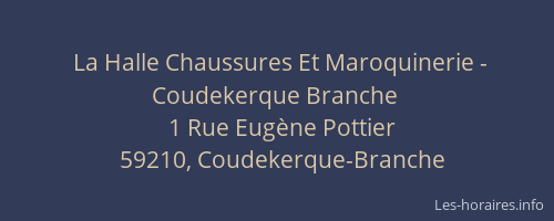 La Halle Chaussures Et Maroquinerie - Coudekerque Branche